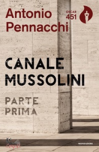 PENNACCHI ANTONIO, Canale Mussolini