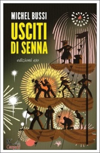 BUSSI MICHEL, Usciti di Senna