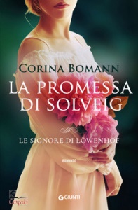 BOMANN CORINA, La promessa di solveig le signore di l�wenhof