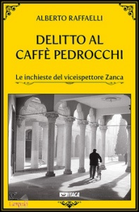 RAFFAELLI ALBERTO, Delitto al caff� Pedrocchi