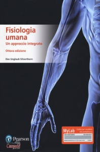 SILVERTHORN DEE U, Fisiologia umana un approccio integrato