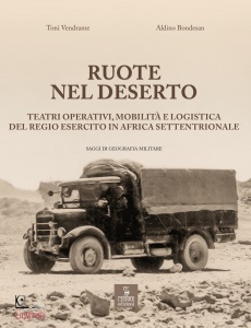 VENDRAME - BONDESAN, Ruote nel deserto Teatri operativi, mobilit� ...