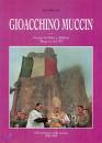 MOTTES LINO, Gioacchino Muccin. Vescovo di Feltre e Belluno