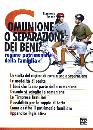 immagine di Comunione o separazione dei beni?
