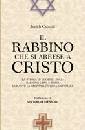 CABAUD JUDITH, Rabbino che si arrese a Cristo. Eugenio Zolli