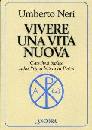 NERI UMBERTO, Vivere una vita nuova prima lettera di Pietro
