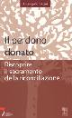 BAGNI ARCANGELO, Il perdono donato