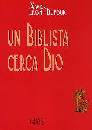 DUFOUR XAVIER, Un biblista cerca Dio