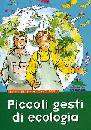 PAPETTI-ZAVALLONI, Piccoli gesti di ecologia