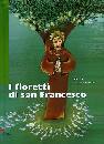 TICLI-CASTAGNI, I fioretti di San Francesco
