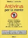 FIAMMETTA MAURIZIO, Antivirus per la mente