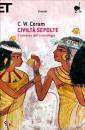 CERAM C.W., Civilt� sepolte. Il romanzo dell