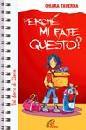 TAVERNA CHIARA, Perch� mi fate questo ?