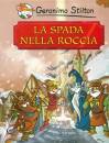 STILTON, La spada nella roccia