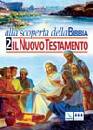 AA.VV., Alla scoperta della Bibbia. Nuovo testamento