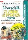 NISSOLINO PATRIZIA, Marescialli guardia finanza. Manuale. Concorsi per