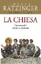 RATZINGER JOSEPH, La chiesa una comunit� sempre in cammino
