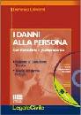 CHINDEMI DOMENICO, I danni alla persona