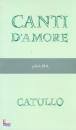 Catullo Gaio Valerio, Canti d
