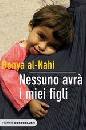 AL-NAHI DONYA, Nessuno avra