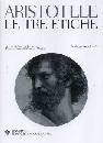 ARISTOTELE, Le tre etiche. Testo greco a fronte
