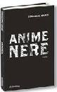 CRIACO GIOACCHINO, Anime nere