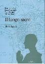 AA.VV., Il luogo sacro (nella scrittura)