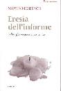 MOSEBACH MARTIN, Eresia dell