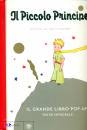 Saint-Exup�ry Antoin, Piccolo principe pop up Testo integrale