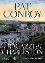 CONROY PAT, I ragazzi di Charleston