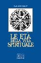 EVDOKIMOV PAUL, Le et� della vita spirituale