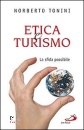 TONINI NORBERTO, Etica e turismo. La sfida possibile