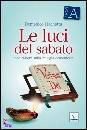 MACHETTA DOMENICO, Le luci del sabato Anno A