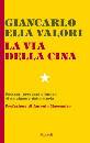 Valori Giancarlo Eli, la via della cina