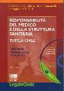 Cataldi Roberto-Matr, Responsabilit� del medico e struttura sanitaria