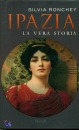 RONCHEY SILVIA, Ipazia la vera storia