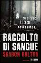 BOLTON SHARON, raccolto di sangue