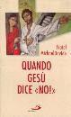 DAVIDE MICHAEL FR., Quando Ges� dice No!