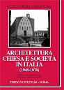 LONGHI-TOSCO, Architettura chiesa e societ� in Italia 1948-1978