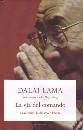 DALAI LAMA-MUYZENBER, la via del comando
