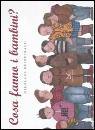 HEIDELBACH NIKOLAUS, Cosa fanno i bambini ?