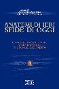 AA.VV., Anatemi di ieri sfide di oggi