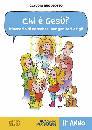 RUGOLOTTO CARLO, Chi � Gesu? quaderno per bambini 2� anno