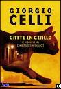 CELLI GIORGIO, Gatti in giallo