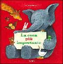 ABBATIELLO ANTONELLA, La cosa pi� importante - stampatello -