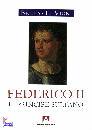 LI VIGNI BENITO, Federico II il principe sultano