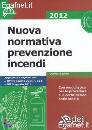 DEI, Nuova normativa prevenzione incendi