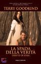 GOODKIND TERRY, Debito di ossa. La spada della verit�