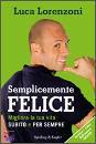 LORENZONI LUCA, semplicemente felice