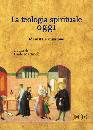 MARTINELLI PAOLO, La teologia spirituale oggi